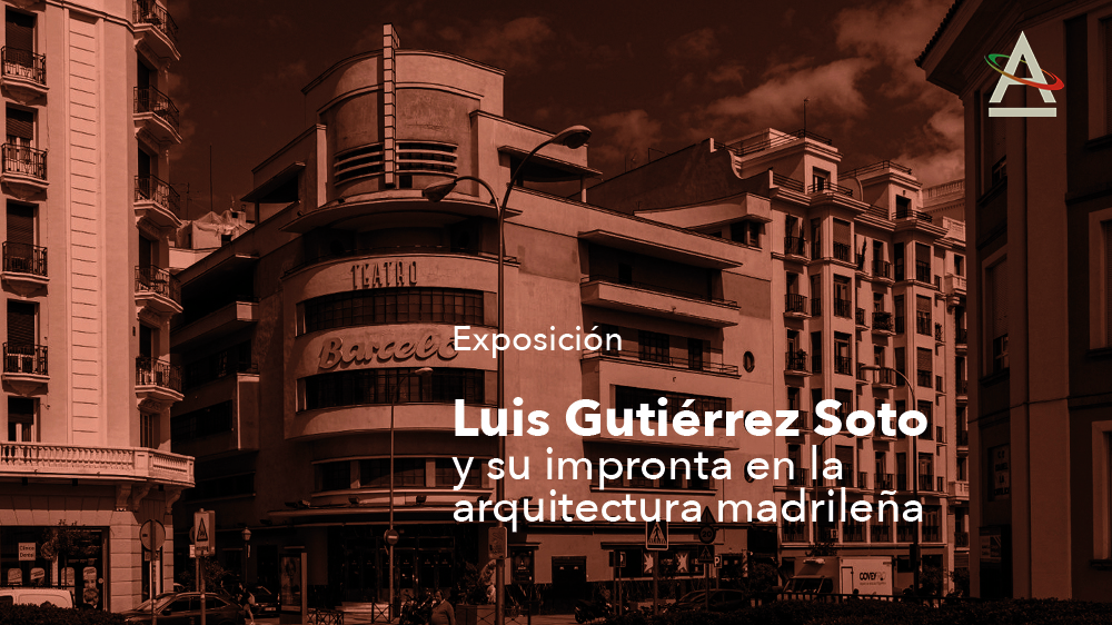 Luis Gutiérrez Soto y su impronta en la arquitectura madrileña